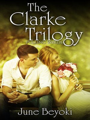 cover image of Pulling Weeds (Book 3, the Clarke Trilogy)